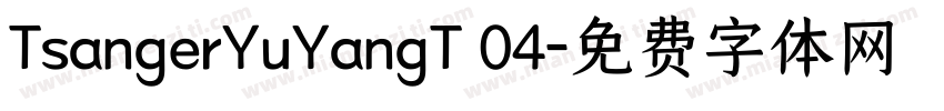 TsangerYuYangT 04字体转换